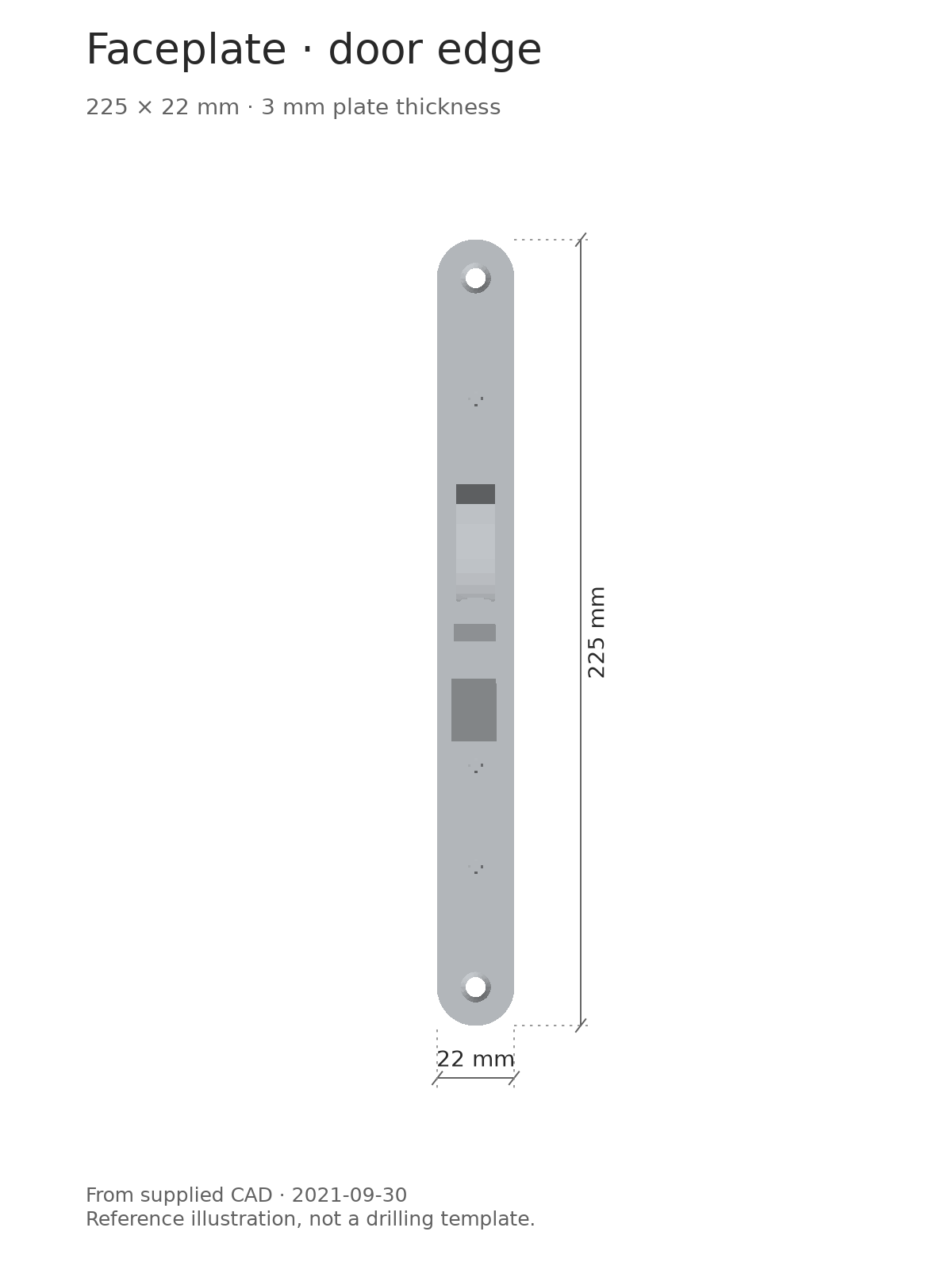 Lock-case faceplate: 225 by 22 mm